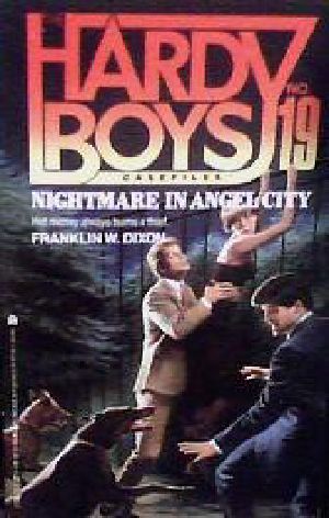 [The Hardy Boys Casefiles 19] • 19-Nightmare in Angel City